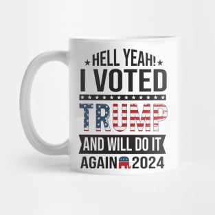 I voted Trump and will do it again 2024 Mug